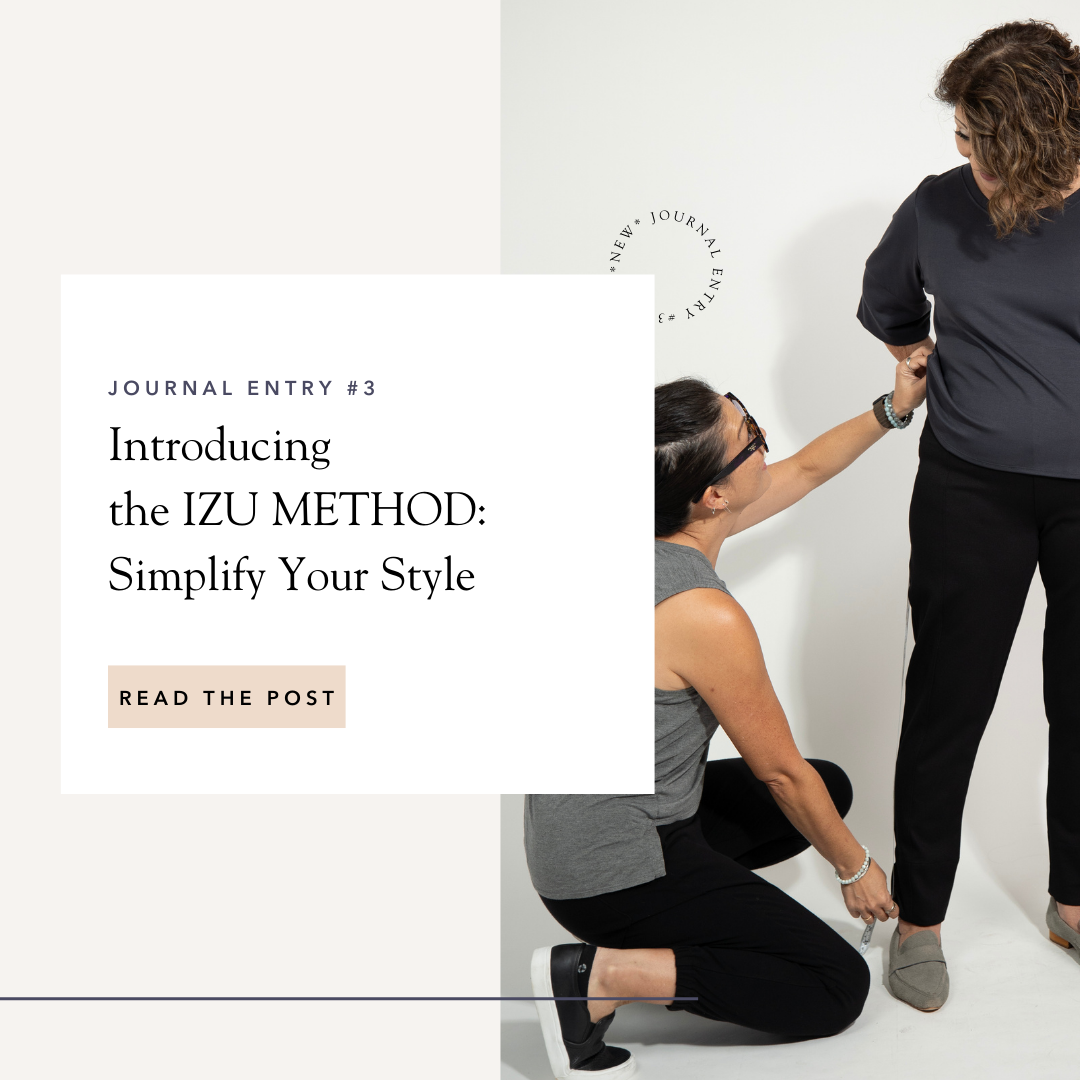 Introducing the IZU METHOD: Simplify Your Style